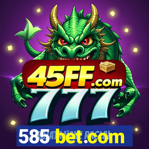 585 bet.com